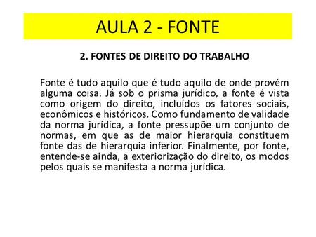 2. FONTES DE DIREITO DO TRABALHO