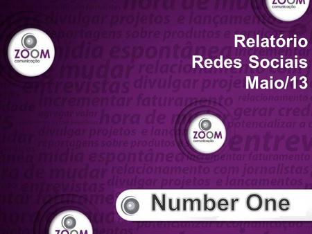 Relatório Redes Sociais Maio/13.  FEVEREIRO A MAIO/2013 -Número de likes: Aumento de 1.795 pessoas que curtiram a página (6.407 pessoas). Índice de crescimento.