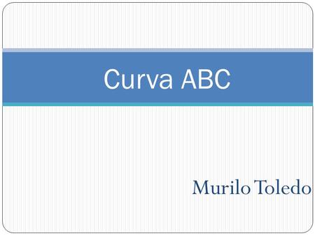 Curva ABC Murilo Toledo.