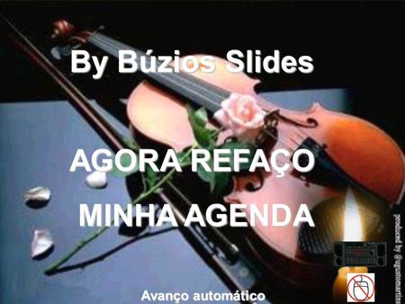 By Búzios Slides Avanço automático AGORA REFAÇO MINHA AGENDA.