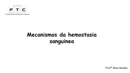 Mecanismos da hemostasia sanguinea