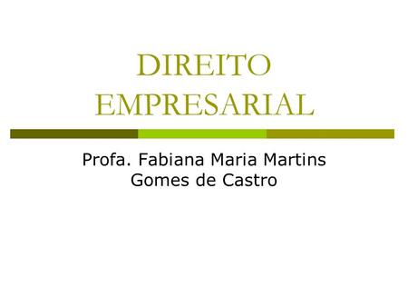 Profa. Fabiana Maria Martins Gomes de Castro
