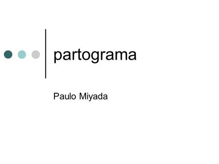 Partograma Paulo Miyada.
