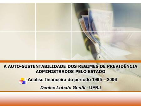– Análise financeira do período 1995 – 2006