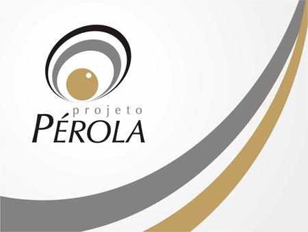 Projeto Pérola Associação Educacional e Profissionalizante Pérola = Projeto Pérola, fundada em 03 de janeiro de 2000 sede administrativa situada na cidade.