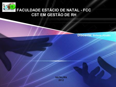 FACULDADE ESTÁCIO DE NATAL - FCC CST EM GESTÃO DE RH
