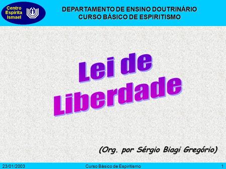 Lei de Liberdade (Org. por Sérgio Biagi Gregório)