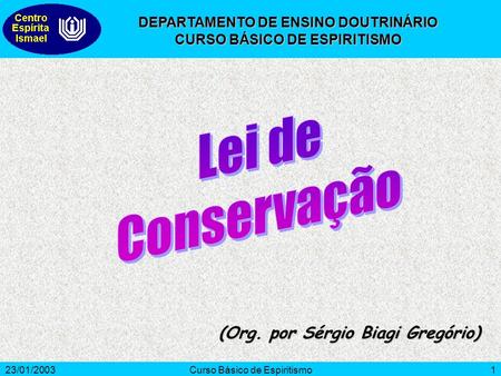Lei de Conservação (Org. por Sérgio Biagi Gregório)
