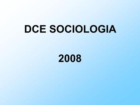DCE SOCIOLOGIA 2008.