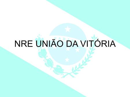 NRE UNIÃO DA VITÓRIA 1 1.