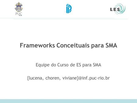 Frameworks Conceituais para SMA
