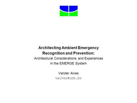 Architecting Ambient Emergency Recognition and Prevention: