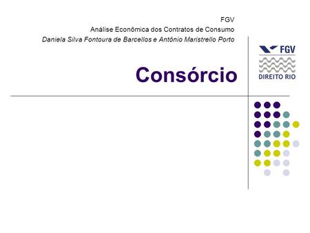 Consórcio FGV Análise Econômica dos Contratos de Consumo
