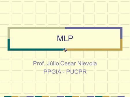 Prof. Júlio Cesar Nievola PPGIA - PUCPR