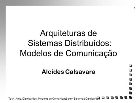 Arquiteturas de Sistemas Distribuídos: Modelos de Comunicação
