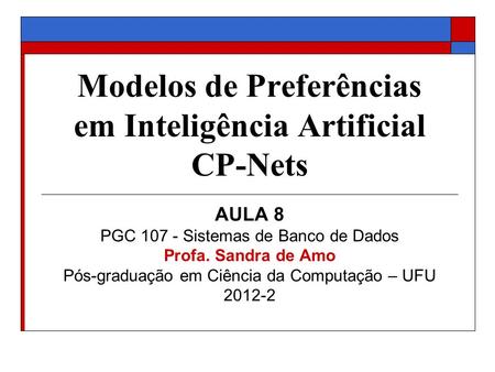 Modelos de Preferências em Inteligência Artificial CP-Nets