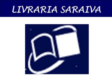 LIVRARIA SARAIVA.