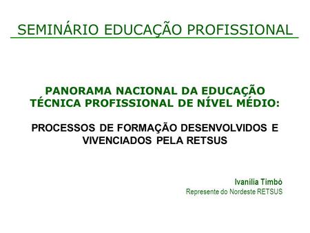 SEMINÁRIO EDUCAÇÃO PROFISSIONAL