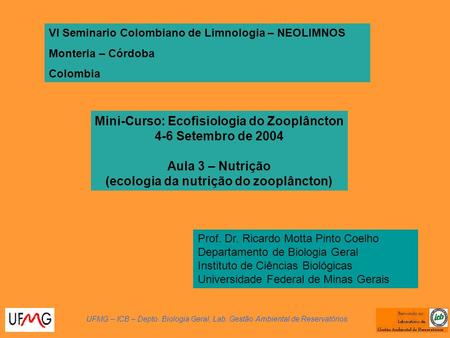 Mini-Curso: Ecofisiologia do Zooplâncton 4-6 Setembro de 2004