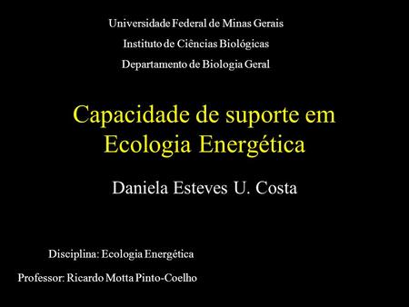 Capacidade de suporte em Ecologia Energética