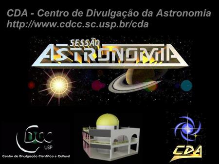CDA - Centro de Divulgação da Astronomia