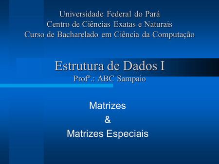 Estrutura de Dados I Profº.: ABC Sampaio