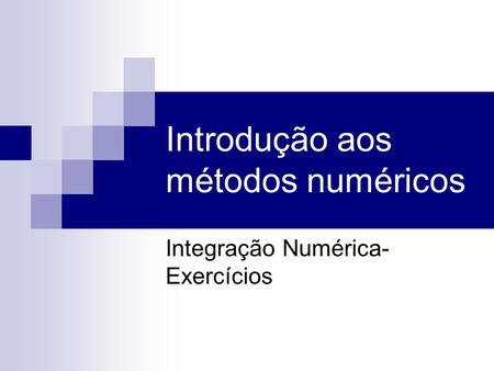 Introdução aos métodos numéricos