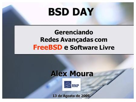 Gerenciando Redes Avançadas com FreeBSD e Software Livre