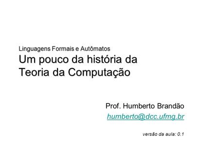 Prof. Humberto Brandão versão da aula: 0.1