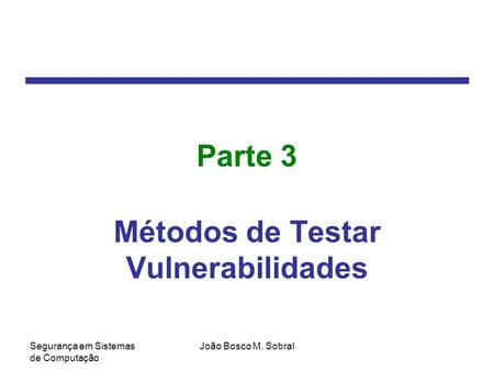 Métodos de Testar Vulnerabilidades