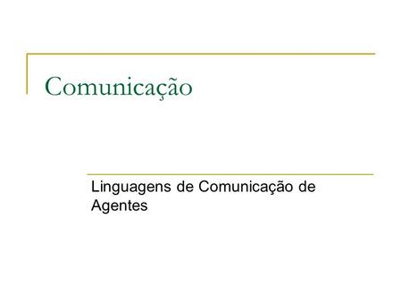 Linguagens de Comunicação de Agentes