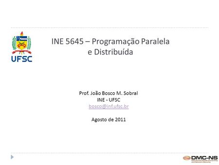 INE 5645 – Programação Paralela e Distribuída
