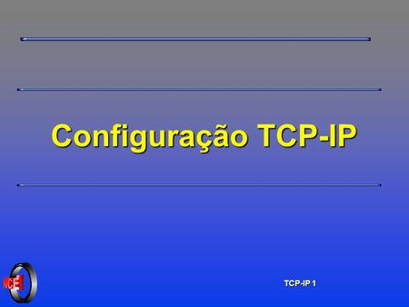 Configuração TCP-IP.