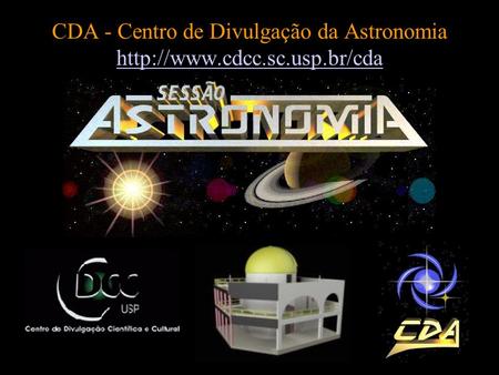 CDA - Centro de Divulgação da Astronomia
