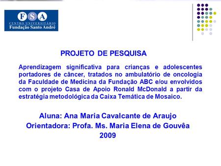 Aluna: Ana Maria Cavalcante de Araujo