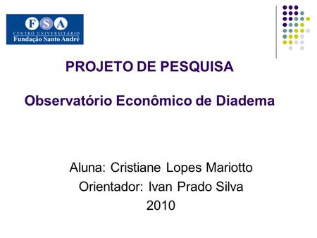 PROJETO DE PESQUISA Observatório Econômico de Diadema