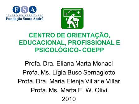 CENTRO DE ORIENTAÇÃO, EDUCACIONAL, PROFISSIONAL E PSICOLÓGICO- COEPP