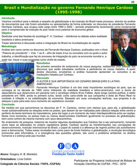 Brasil e Mundialização no governo Fernando Henrique Cardoso (1995-1998) Introdução Visamos contribuir para o debate a respeito da globalização e da inserção.