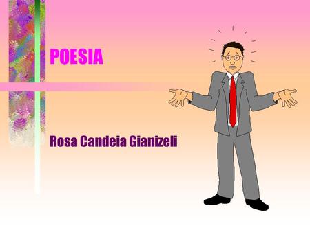 Rosa Candeia Gianizeli