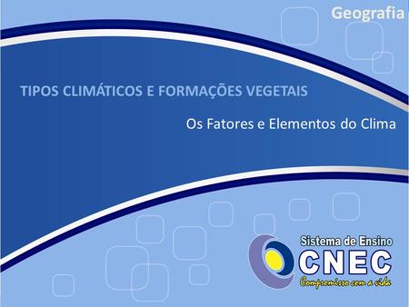 TIPOS CLIMÁTICOS E FORMAÇÕES VEGETAIS