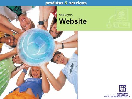 produtos & serviços SERVIÇOS Website