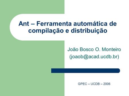 Ant – Ferramenta automática de compilação e distribuição