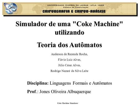 Simulador de uma Coke Machine utilizando Coke Machine Simulator