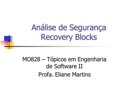 Análise de Segurança Recovery Blocks