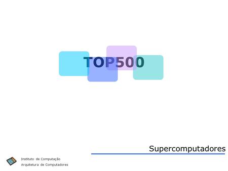 TOP500 Supercomputadores.