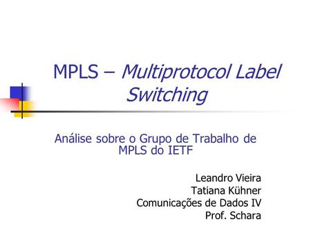 MPLS – Multiprotocol Label Switching
