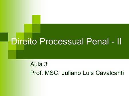 Direito Processual Penal - II