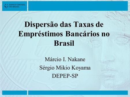 Dispersão das Taxas de Empréstimos Bancários no Brasil