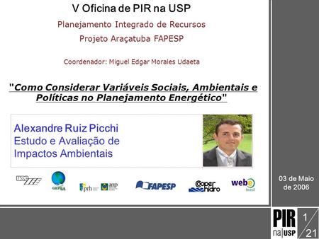 V Oficina de PIR na USP Alexandre Ruiz Picchi Estudo e Avaliação de