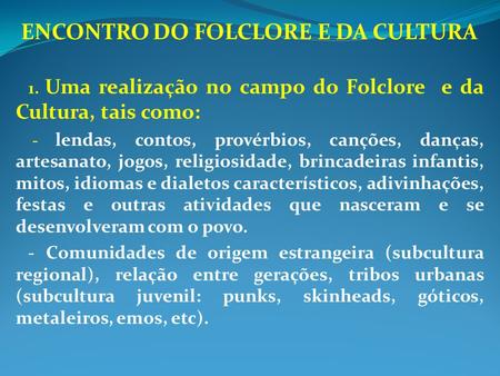 ENCONTRO DO FOLCLORE E DA CULTURA